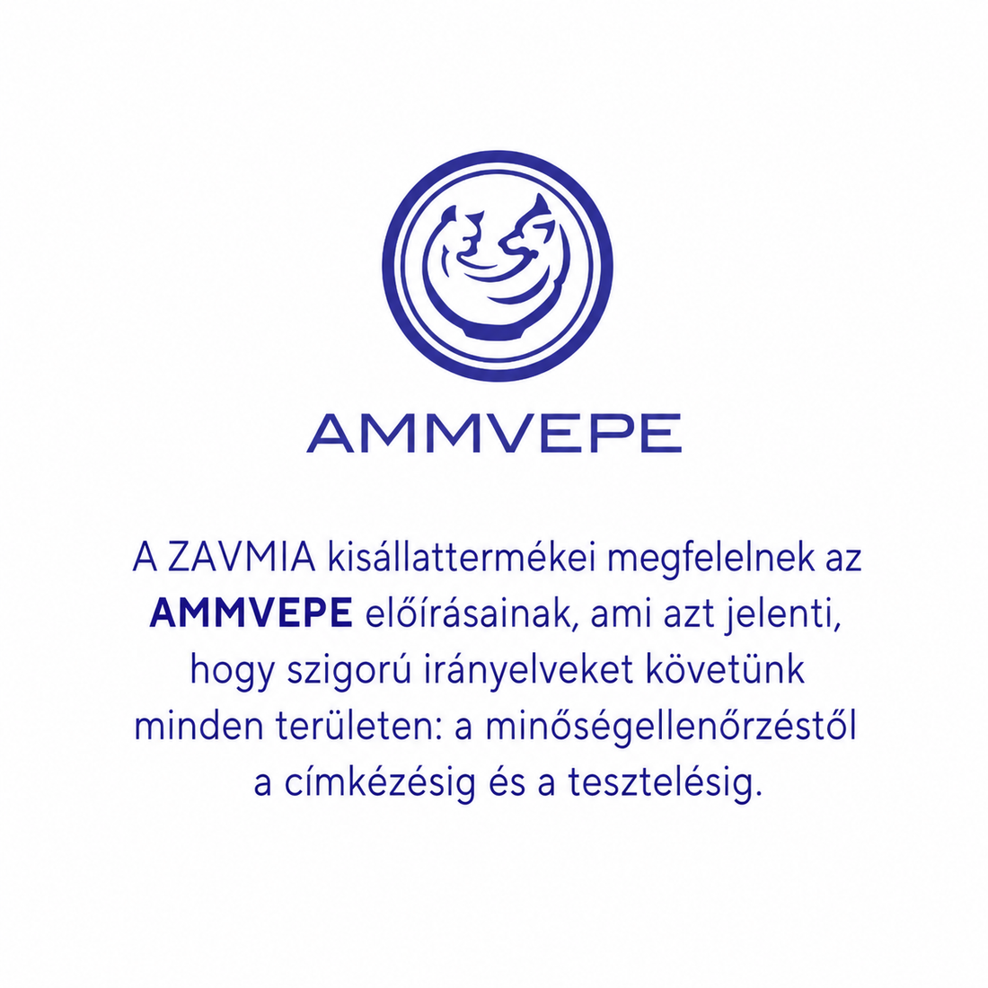 A ZAVMIA megfelel az AMMVEPE előírásainak